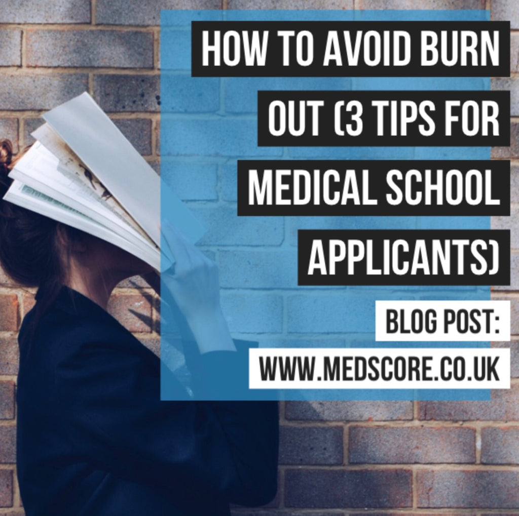 How To Avoid Burn Out (3 Tips For Medical School Applicants)